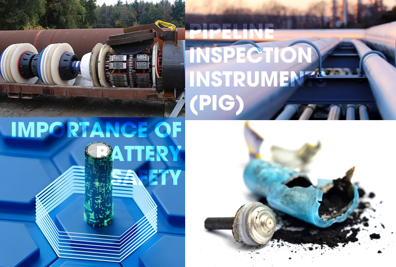 pipeline inspection instruments (PIG) Importance of battery safety